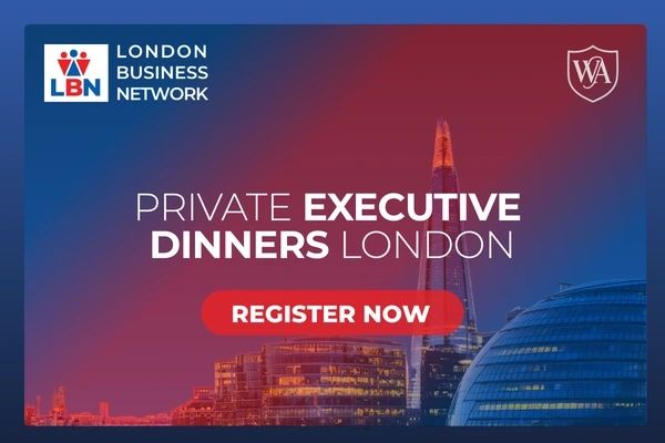 LBN Private Executive Dinners London — Register Now